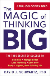 The Magic Of Thinking Big